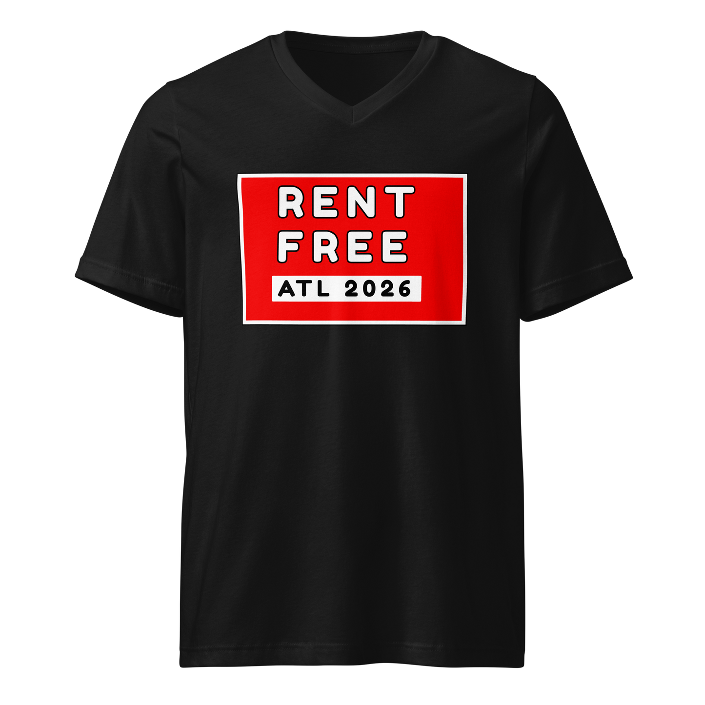 LIMITED EDITION Rent Free ATL 2026 V neck Unisex